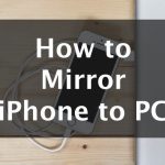 how to mirror iphone to pc